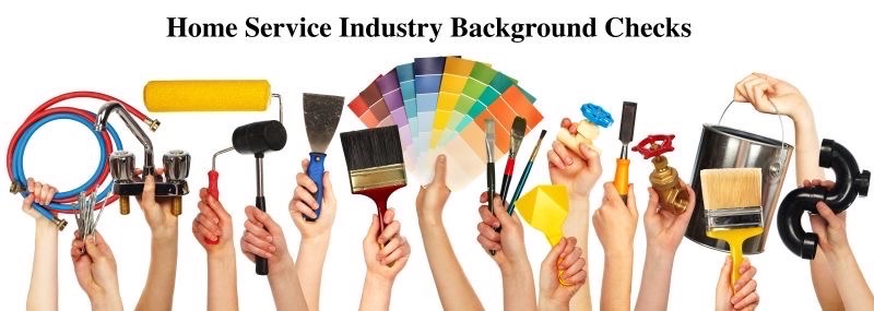 Home Service Industry Background Checks